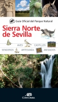 Guía Oficial del Parque Natural de la Sierra Norte de Sevilla Guía Oficial del Parque Natural de la Sierra Norte de Sevilla